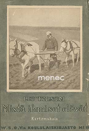 Tolstoi, Leo - Mistä ihmiset elävät 