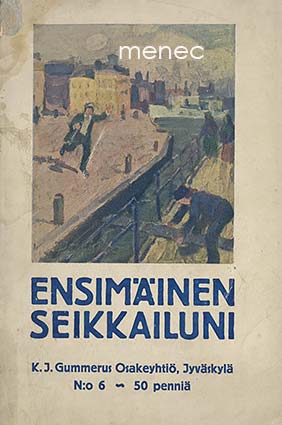 Wolzogen, Ernst - Ensimäinen seikkailuni 