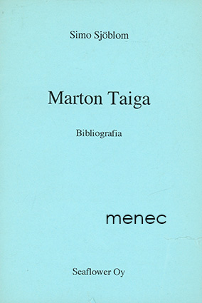 Sjöblom, Simo - Marton Taiga. Bibliografia 