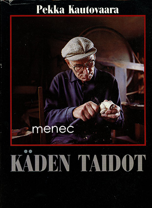Kautovaara, Pekka - Kädentaidot 