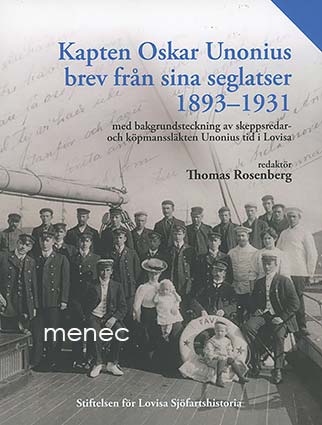 Kapten Oskar Unonius brev från sina seglatser 1893-1931 