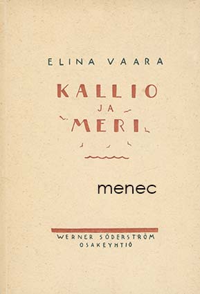 Vaara, Elina - Kalllio ja meri 