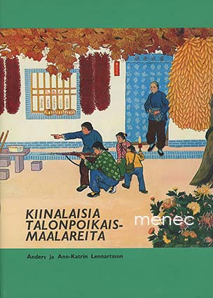 Lennartsson, Ann-Katrin & Lennartsson, Anders - Kiinalaisia talonpoikaismaalareita 