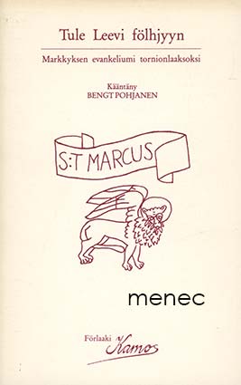 Tule Leevi fölhjyyn. Markkyksen evankeliumi tornionlaaksoksi 