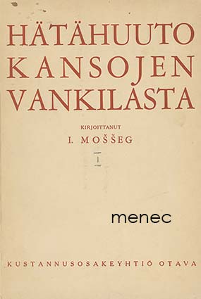 Mosseg, I. - Hätähuuto kansojen vankilasta [1] 
