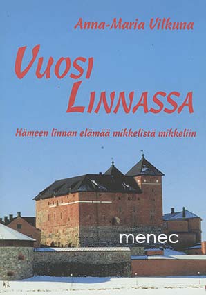 Vilkuna, Anna-Maria - Vuosi linnassa 
