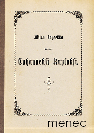 Philp, R. K. - Miten kopeekka tuli Tuhanneksi Ruplaksi 