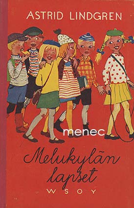 Lindgren, Astrid - Melukylän lapset 