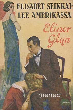 Glyn, Elinor - Elisabet seikkailee Amerikassa 