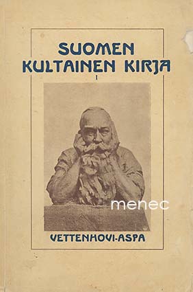 Wettenhovi-Aspa, Sigurd - Suomen kultainen kirja I 