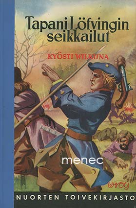 Vilkuna, Kyösti - Tapani Löfvingin seikkailut isonvihan aikana 