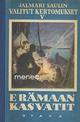 Sauli, Jalmari - Erämaan kasvatit 