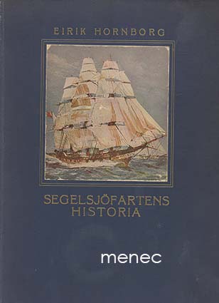Hornborg, Eirik - Segelsjöfartens historia 
