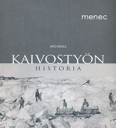 Hakola, Arto - Kaivostyön historia 