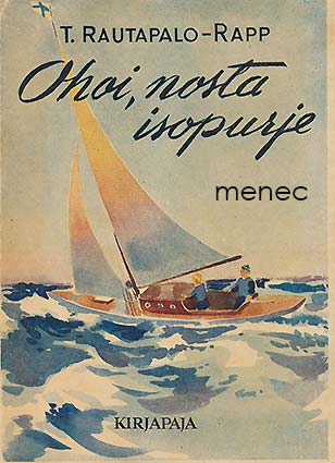 Rautapalo-Rapp, T. - Ohoi, nosta isopurje 