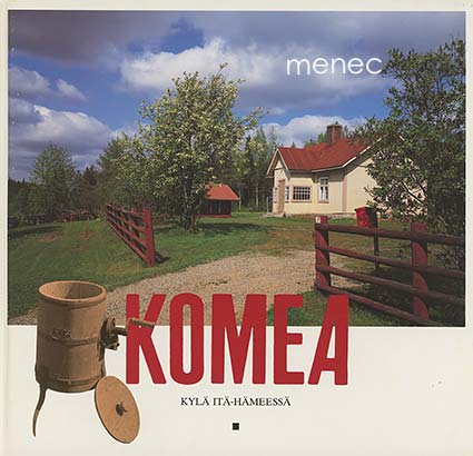 Komea. Kylä Itä-Hämeessä 
