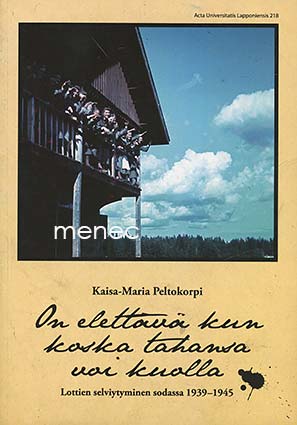 Peltokorpi, Kaisa-Maria - On elettävä kun koska tahansa voi kuolla 