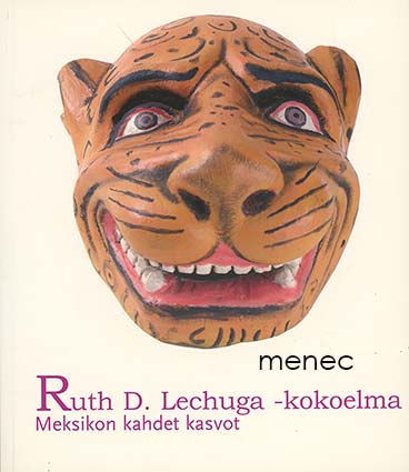 Ruth D. Lechuga -kokoelma / Franz Mayer -kokoelma 