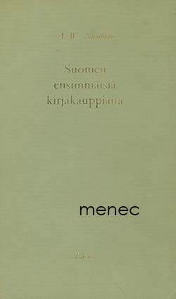 Stenberg, A. W. - Suomen ensimmäisiä kirjakauppiaita 