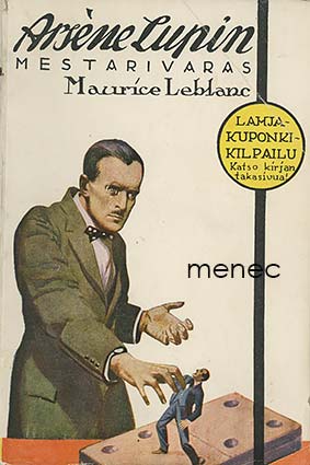 Leblanc, Maurice - Arséne Lupin, mestarivaras 