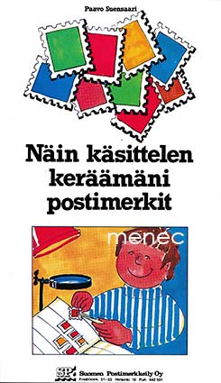 Suensaari, Paavo - Näin käsittelen keräämäni postimerkit 
