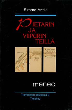 Antila, Kimmo - Pietarin ja Viipurin teillä 