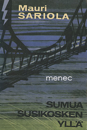 Sariola, Mauri - Sumua Susikosken yllä 