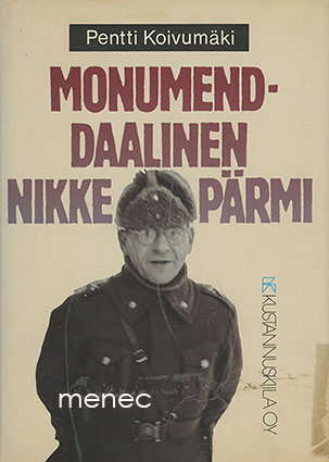 Koivumäki, Pentti - Monumenddaalinen Nikke Pärmi 