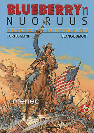 Corteggiani, François & Blanc-Dumont, Michel - Blueberryn nuoruus. Pinkertonin ratkaisu 