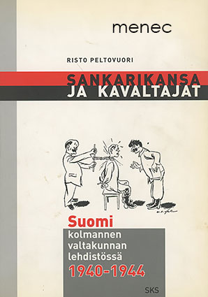 Peltovuori, Risto - Sankarikansa ja kavaltajat 