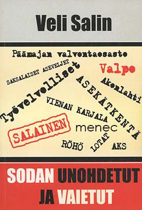 Salin, Veli - Sodan unohdetut ja vaietut 