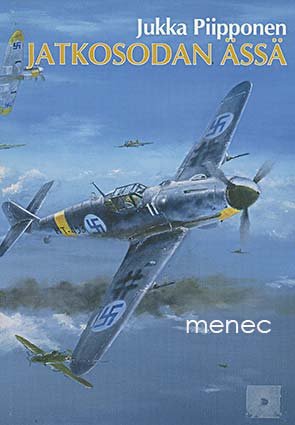 Piipponen, Jukka - Jatkosodan ässä 