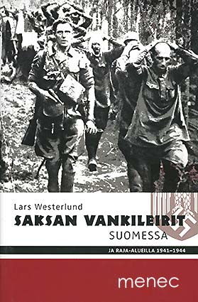 Westerlund, Lars - Saksan vankileirit Suomessa ja raja-alueilla 1941-1944 