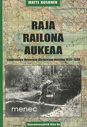 Kosonen, Matti - Raja railona aukeaa 