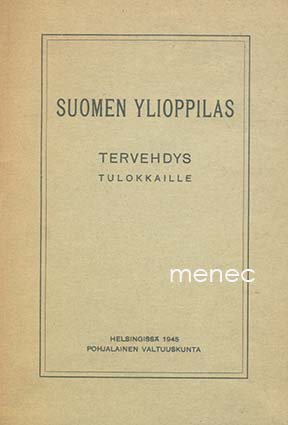 Suomen ylioppilas. Tervehdys tulokkaille 