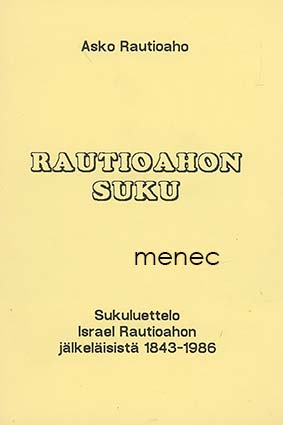 Rautioaho, Asko - Rautioahon suku 