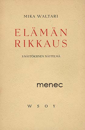 Waltari, Mika - Elämän rikkaus 