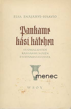 Enäjärvi-Haavio, Elsa - Pankame käsi kätehen 