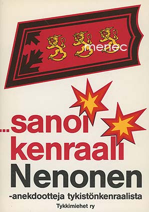 ... Sanoi kenraali Nenonen 