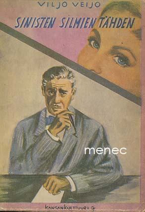 Veijo, Viljo - Sinisten silmien tähden 