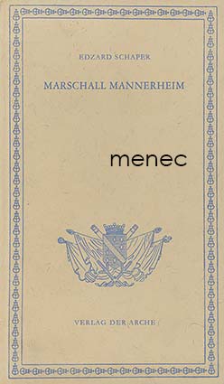 Schaper, Edzard - C. G. Mannerheim. Marschall von Finnland 