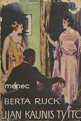 Ruck, Berta - Liian kaunis tyttö 