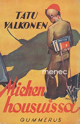 Valkonen, Tatu - Miehen housuissa 