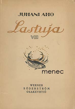 Aho, Juhani - Lastuja VIII 