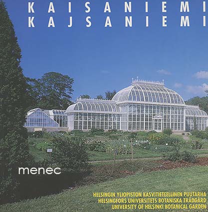 Kaisaniemi. Helsingin yliopiston kasvitieteellinen puutarha 
