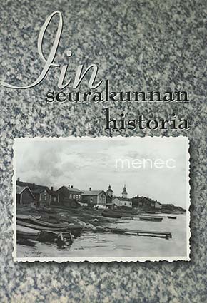 Elo, Kyösti & Satokangas, Reija & Vahtola, Jouko - Iin seurakunnan historia 