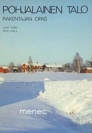 Härö, Elias & Kaila, Panu - Pohjalainen talo 