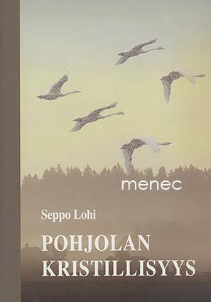 Lohi, Seppo - Pohjolan kristillisyys 