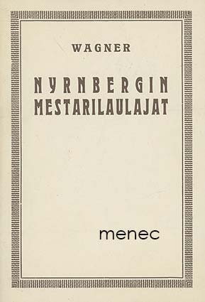 Wagner, Richard - Nyrnbergin mestarilaulajat 