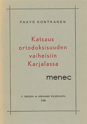 Kontkanen, Paavo - Katsaus ortodoksisuuden vaiheisiin Karjalassa 